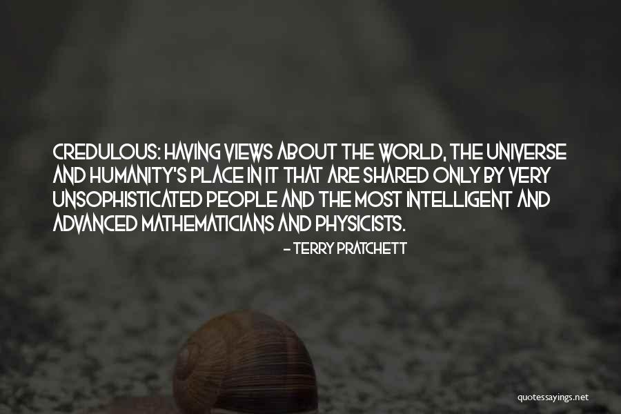 Unsophisticated Ones Quotes By Terry Pratchett Unsophisticated Ones Quotes By Terry Pratchett