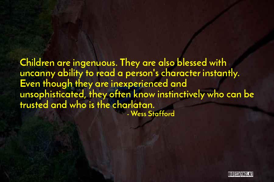 Unsophisticated Ones Quotes By Wess Stafford Unsophisticated Ones Quotes By Wess Stafford
