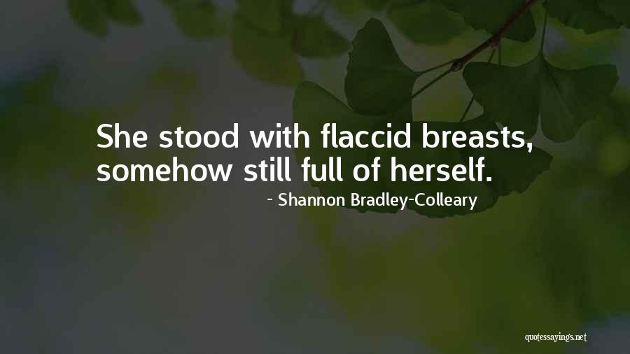 Unsorted Sauvignon Quotes By Shannon Bradley-Colleary Unsorted Sauvignon Quotes By Shannon Bradley-Colleary