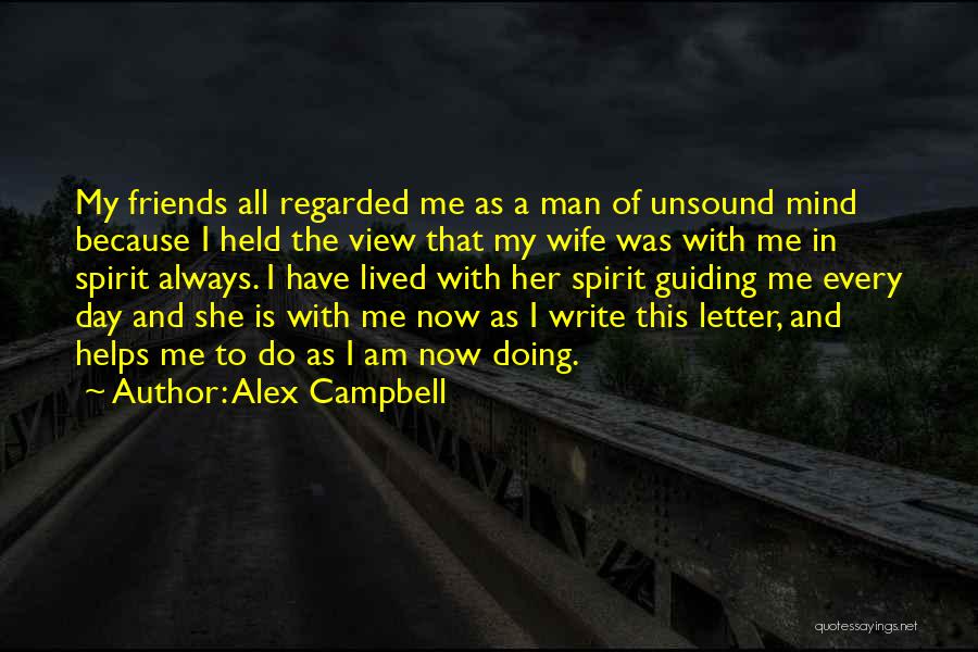 Unsound Mind Quotes By Alex Campbell