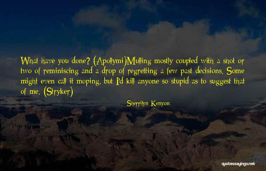Unsound Movie Quotes By Sherrilyn Kenyon Unsound Movie Quotes By Sherrilyn Kenyon