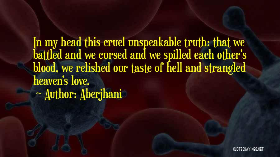Unspeakable Love Quotes By Aberjhani