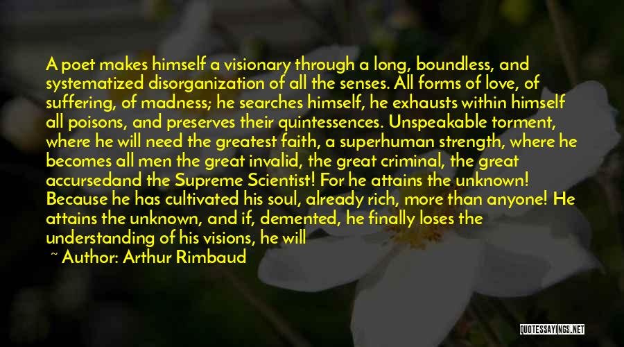 Unspeakable Love Quotes By Arthur Rimbaud