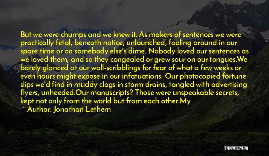 Unspeakable Love Quotes By Jonathan Lethem
