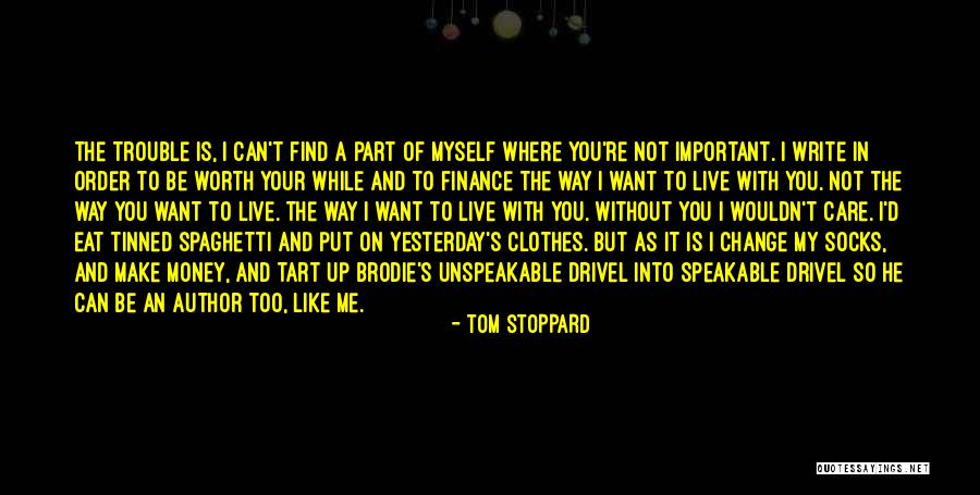 Unspeakable Love Quotes By Tom Stoppard