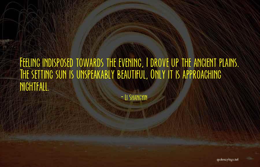 Unspeakably Quotes By Li Shangyin Unspeakably Quotes By Li Shangyin