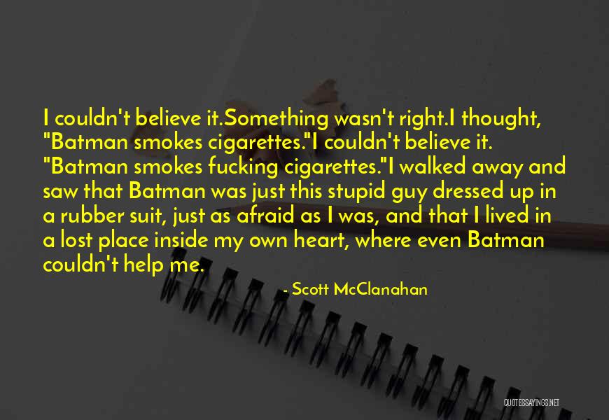 Unspeaking And Moosecraft Quotes By Scott McClanahan Unspeaking And Moosecraft Quotes By Scott McClanahan