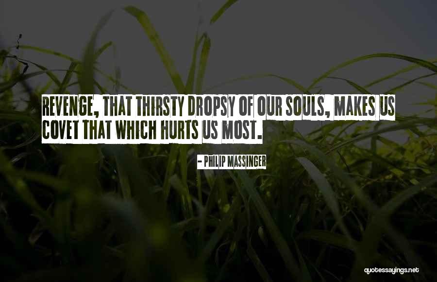 Unspeaking Terms Quotes By Philip Massinger Unspeaking Terms Quotes By Philip Massinger