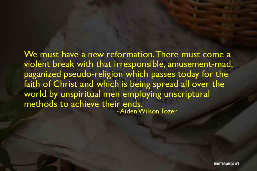 Unspiritual Quotes By Aiden Wilson Tozer Unspiritual Quotes By Aiden Wilson Tozer