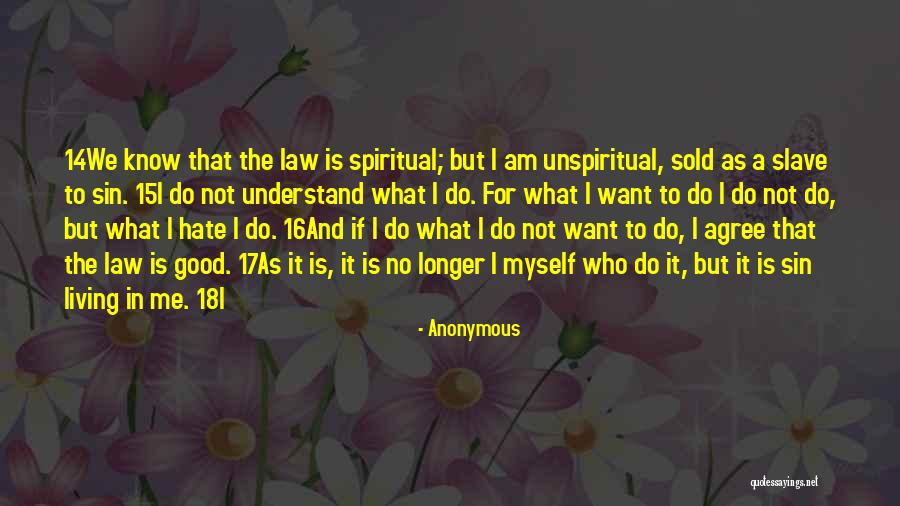 Unspiritual Quotes By Anonymous Unspiritual Quotes By Anonymous