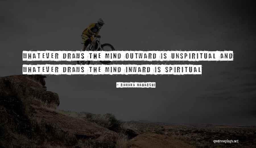 Unspiritual Quotes By Ramana Maharshi Unspiritual Quotes By Ramana Maharshi