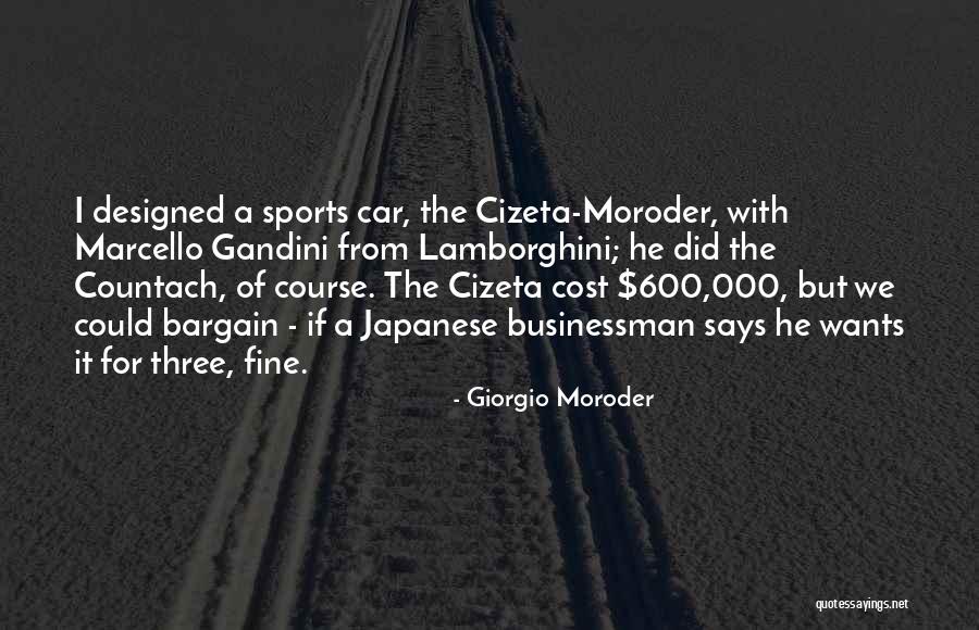 Unspoilt Or Unspoiled Quotes By Giorgio Moroder Unspoilt Or Unspoiled Quotes By Giorgio Moroder