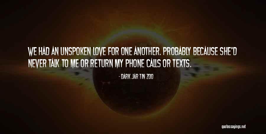 Unspoken Communication Quotes By Dark Jar Tin Zoo Unspoken Communication Quotes By Dark Jar Tin Zoo