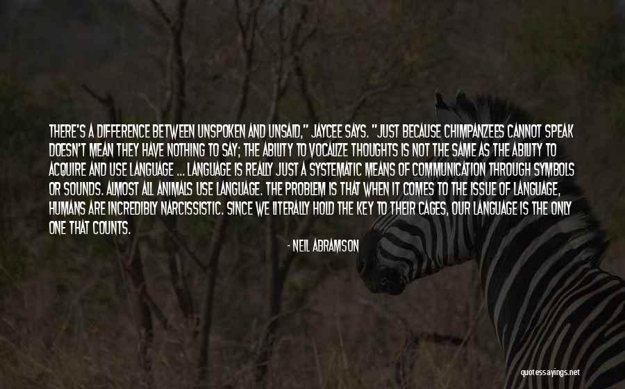 Unspoken Communication Quotes By Neil Abramson Unspoken Communication Quotes By Neil Abramson