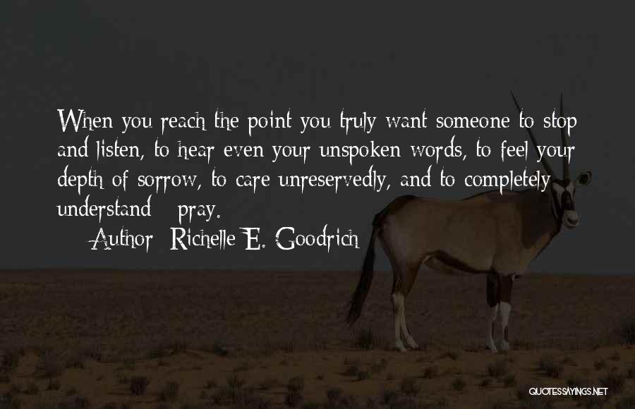 Unspoken Prayer Quotes By Richelle E. Goodrich