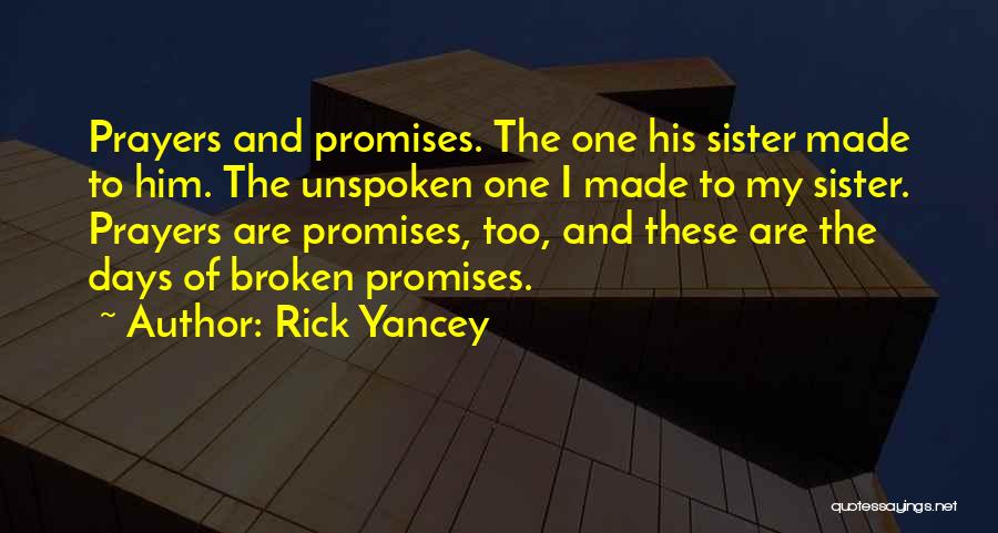 Unspoken Prayers Quotes By Rick Yancey