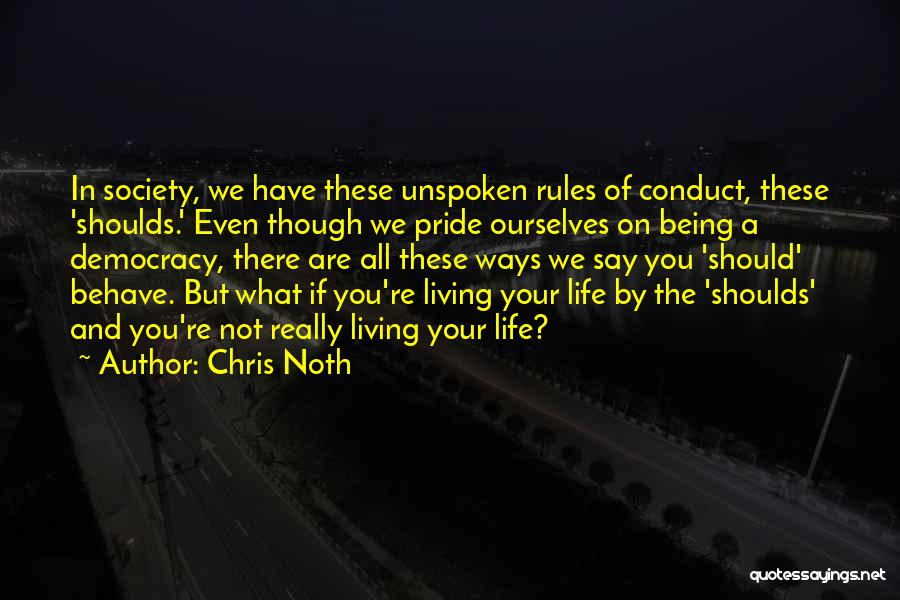 Unspoken Rules Quotes By Chris Noth