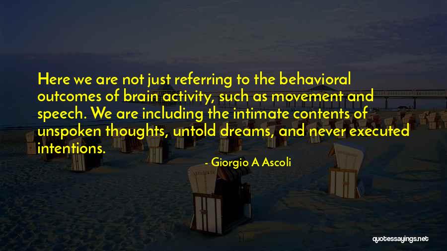 Unspoken Thoughts Quotes By Giorgio A Ascoli Unspoken Thoughts Quotes By Giorgio A Ascoli