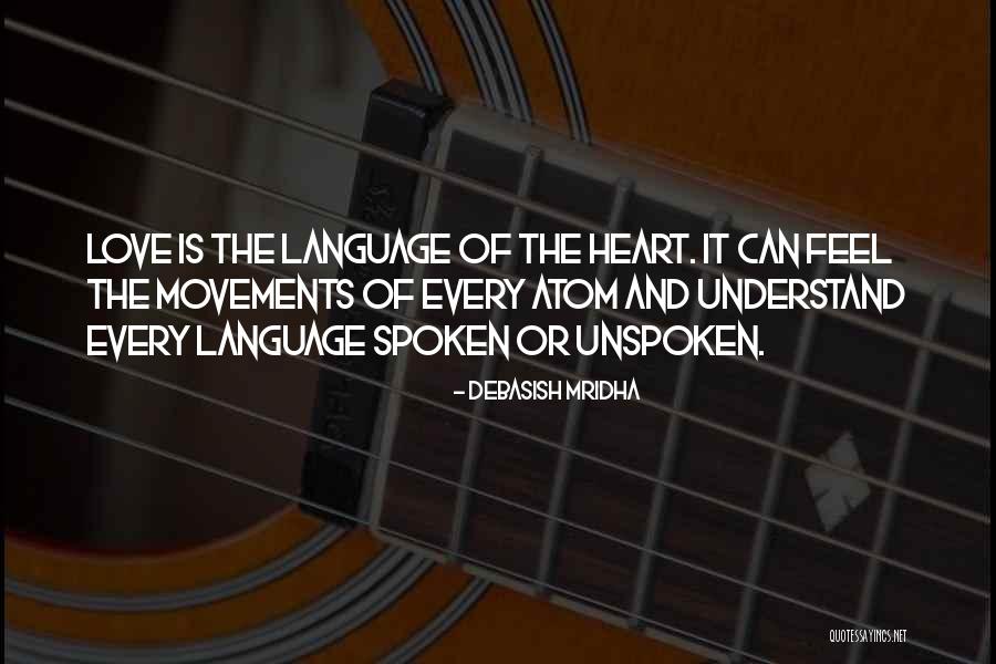 Unspoken Truth Quotes By Debasish Mridha