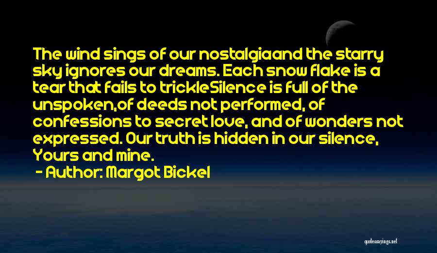Unspoken Truth Quotes By Margot Bickel