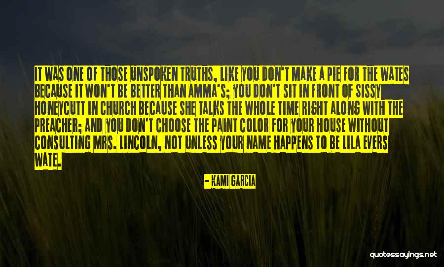 Unspoken Truths Quotes By Kami Garcia Unspoken Truths Quotes By Kami Garcia