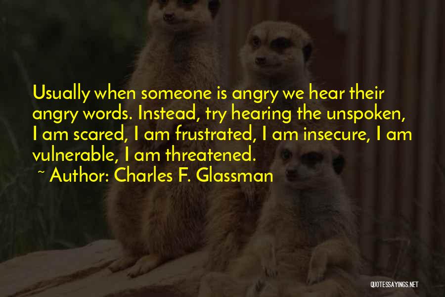 Unspoken Words Quotes By Charles F. Glassman