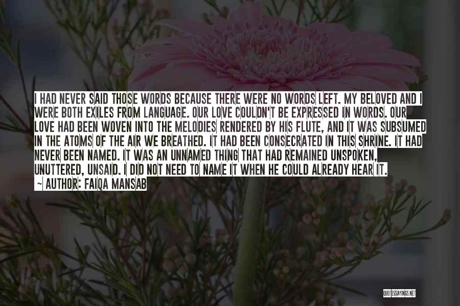 Unspoken Words Quotes By Faiqa Mansab