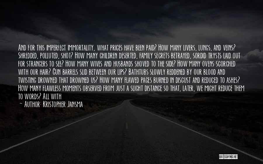 Unspoken Words Quotes By Kristopher Jansma