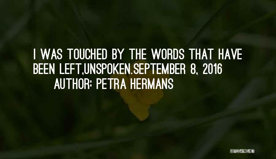 Unspoken Words Quotes By Petra Hermans