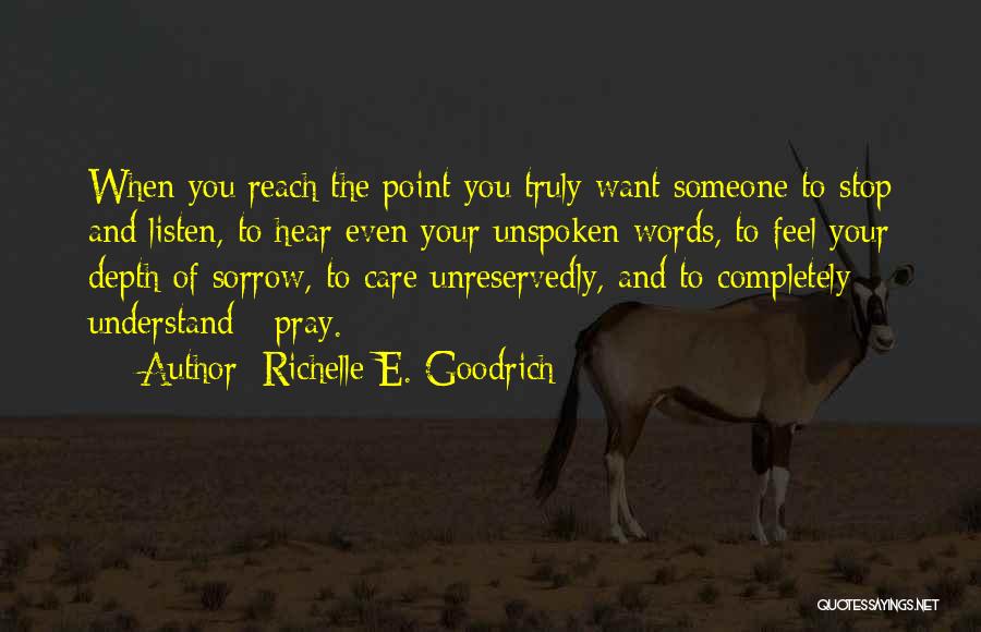 Unspoken Words Quotes By Richelle E. Goodrich