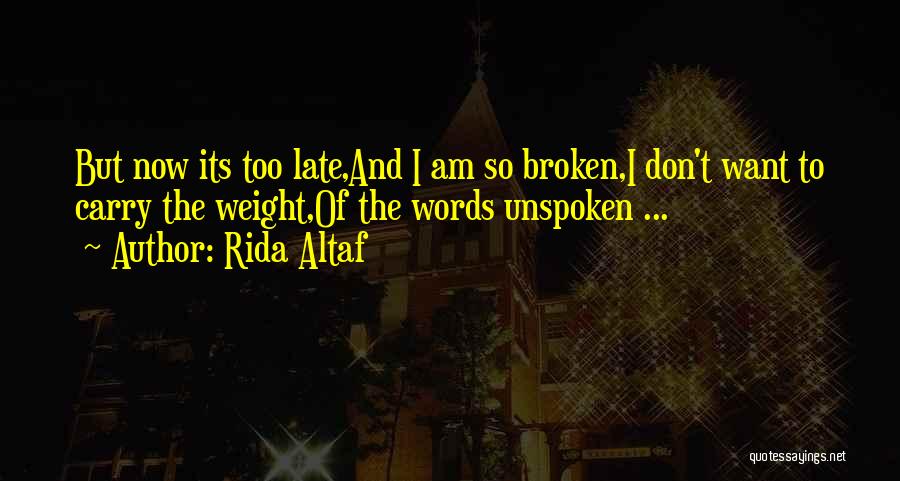 Unspoken Words Quotes By Rida Altaf