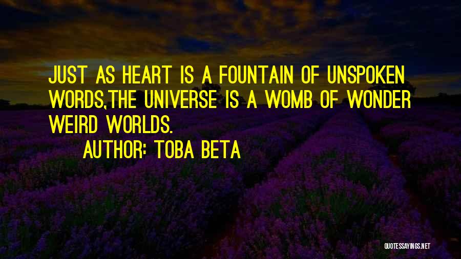 Unspoken Words Quotes By Toba Beta