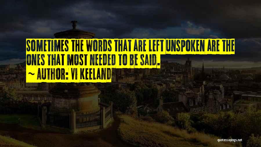 Unspoken Words Quotes By Vi Keeland