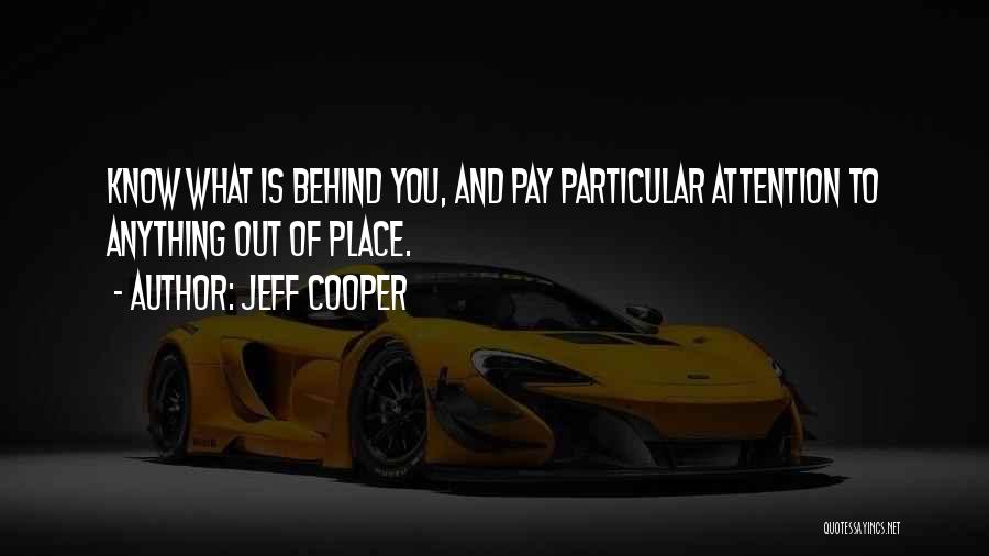 Unsporting Quotes By Jeff Cooper