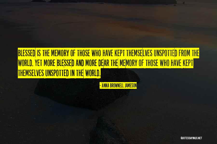 Unspotted Quotes By Anna Brownell Jameson Unspotted Quotes By Anna Brownell Jameson