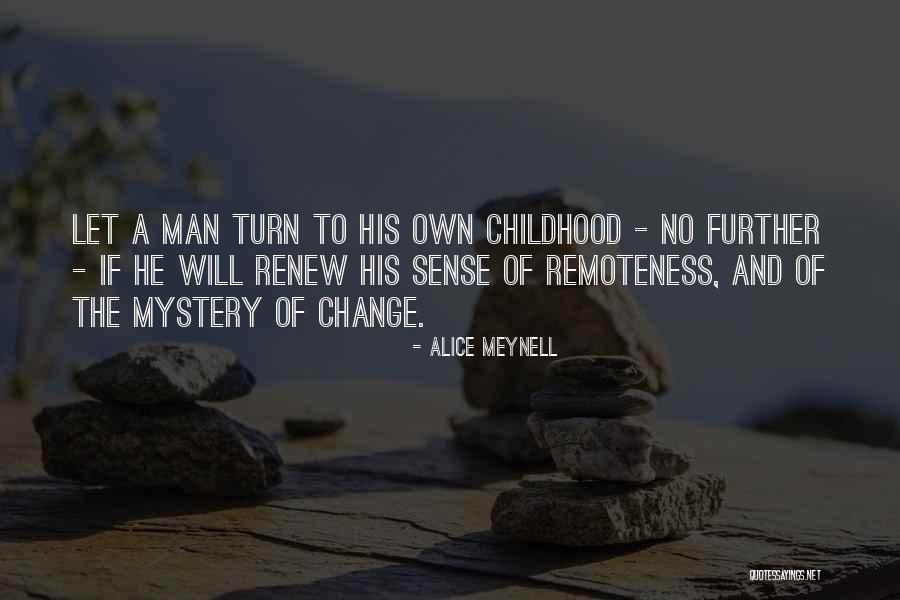 Unspun Quotes By Alice Meynell Unspun Quotes By Alice Meynell