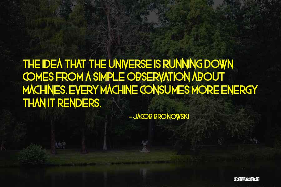 Unsquashable Quotes By Jacob Bronowski Unsquashable Quotes By Jacob Bronowski
