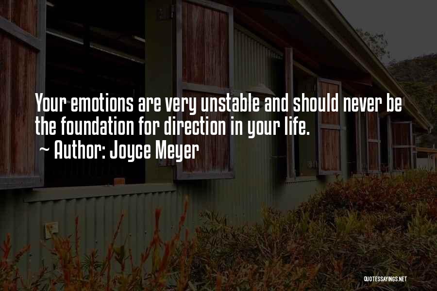 Unstable Foundation Quotes By Joyce Meyer