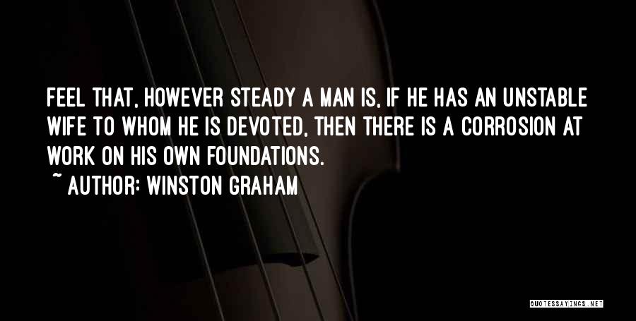 Unstable Man Quotes By Winston Graham