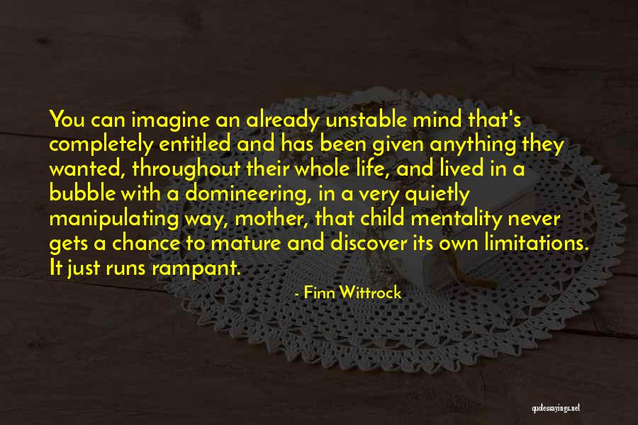 Unstable Mind Quotes By Finn Wittrock Unstable Mind Quotes By Finn Wittrock