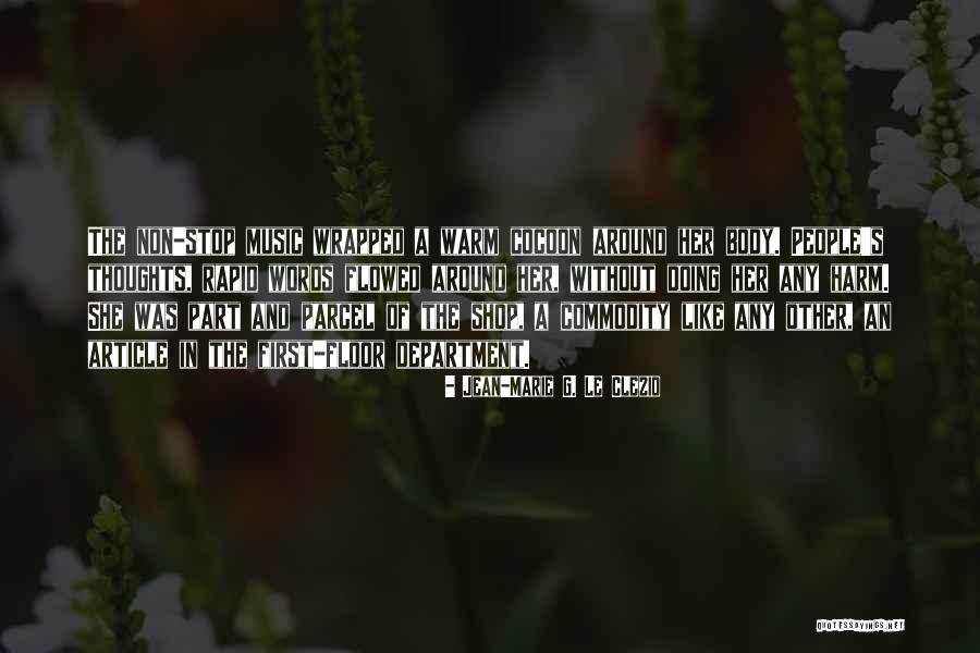 Unstaunched Quotes By Jean-Marie G. Le Clezio Unstaunched Quotes By Jean-Marie G. Le Clezio