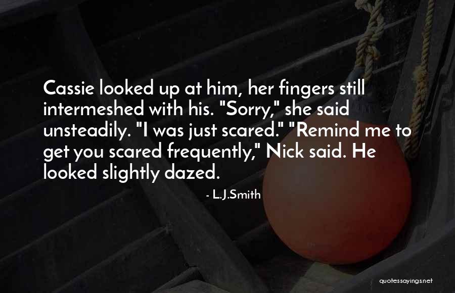 Unsteadily Quotes By L.J.Smith Unsteadily Quotes By L.J.Smith