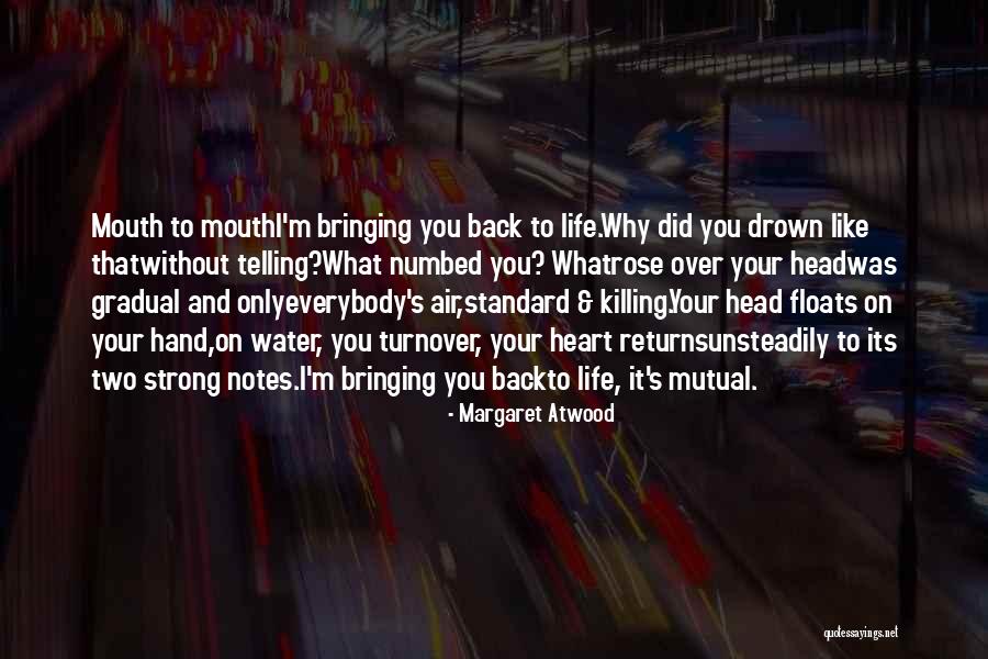 Unsteadily Quotes By Margaret Atwood Unsteadily Quotes By Margaret Atwood
