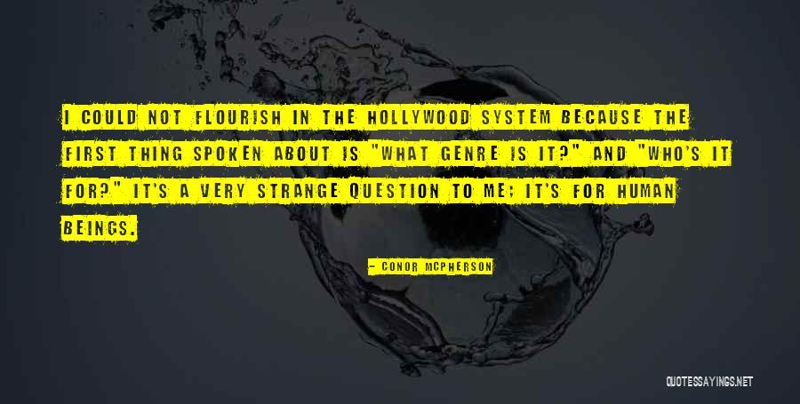 Unsterilized Quotes By Conor McPherson Unsterilized Quotes By Conor McPherson