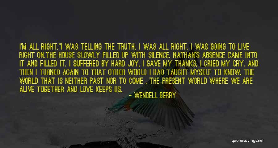 Unstick Glass Quotes By Wendell Berry Unstick Glass Quotes By Wendell Berry