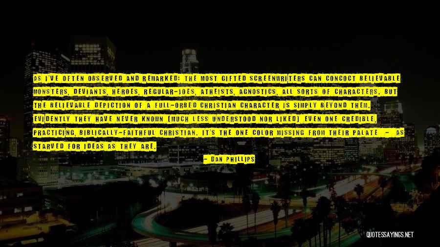 Unstinting Support Quotes By Dan Phillips Unstinting Support Quotes By Dan Phillips