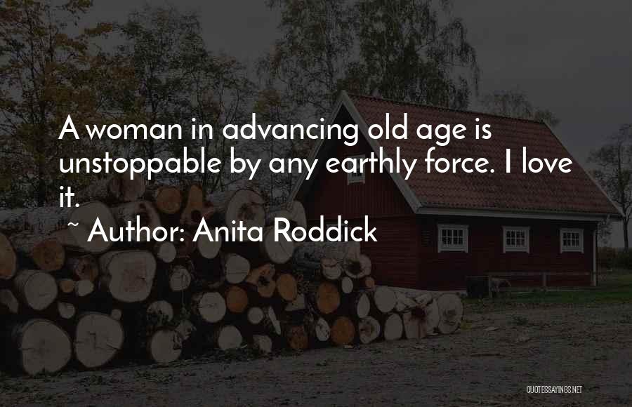 Unstoppable Love Quotes By Anita Roddick