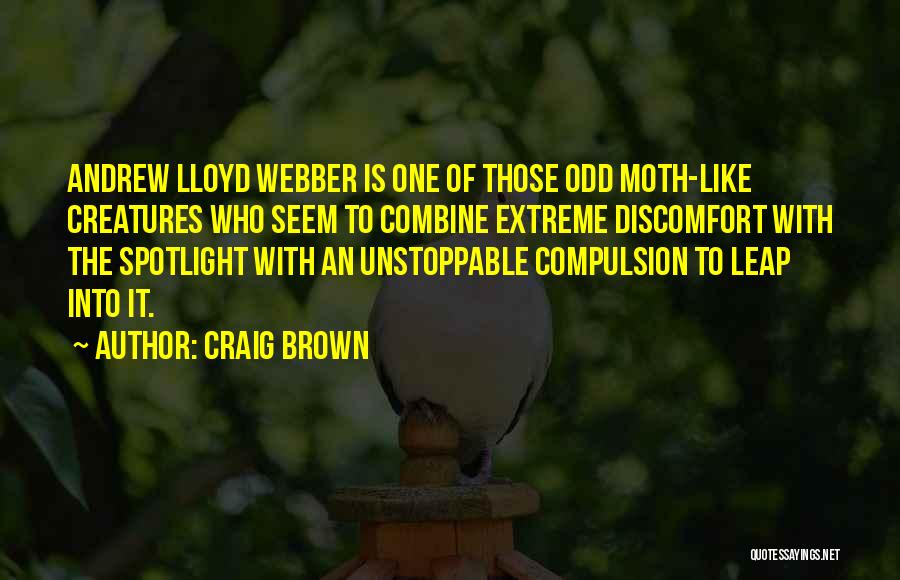 Unstoppable Quotes By Craig Brown