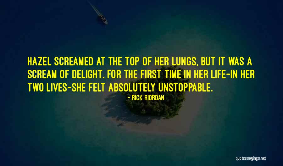 Unstoppable Quotes By Rick Riordan