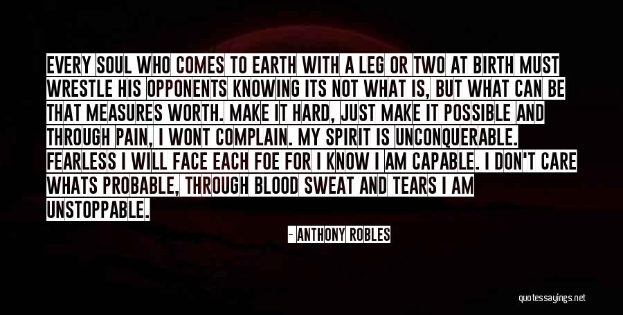 Unstoppable Tears Quotes By Anthony Robles Unstoppable Tears Quotes By Anthony Robles